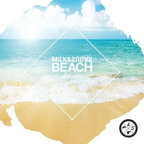 Milk & Sugar - Beach Sessions 2019 - 2019 cover image