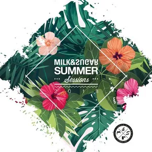 Milk & Sugar - Summer Sessions 2018 - 2018 cover image