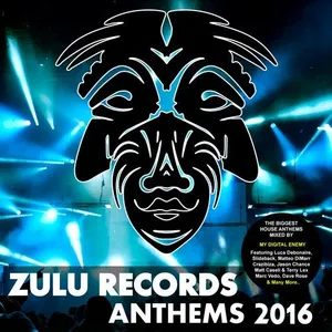 My Digital Enemy - Zulu Records - Anthems 2016 - 2015 cover image