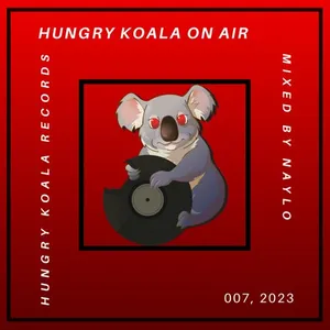 Naylo - Hungry Koala On Air 007, 2023 - 2023 cover image