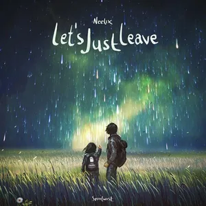 Neelix - Let's Just Leave - 2020 cover image