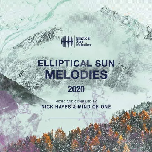 Nick Hayes & Mind Of One - Elliptical Sun Melodies 2020 - 2020 cover image