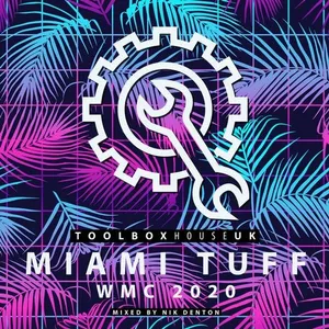 Nik Denton - Miami Tuff - WMC 2020 - 2020 cover image