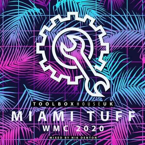 Nik Denton - Miami Tuff - WMC 2020 - 2020 cover image