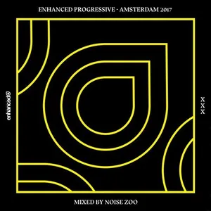 Noise Zoo - Enhanced Progressive - Amsterdam 2017 - 2017 cover image