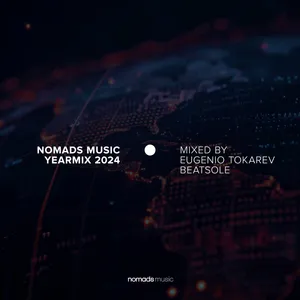 Eugenio Tokarev & Beatsole - Nomads Music - Yearmix 2024 - 2024 cover image