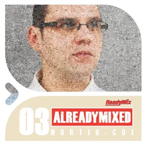 Nortio - Already Mixed Vol. 3 - Part 1 - 2012 cover image