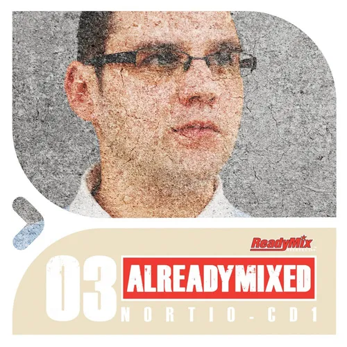 Nortio - Already Mixed Vol. 3 - Part 1 - 2012 cover image