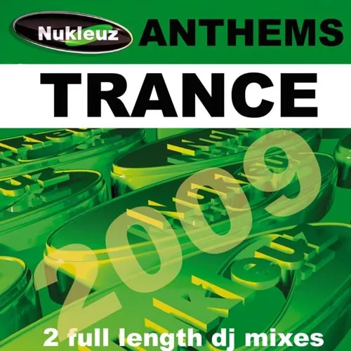 Nukleuz DJs - Nukleuz Trance Anthems 2009 - 2009 cover image