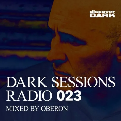 Oberon - Dark Sessions Radio 023 - 2017 cover image