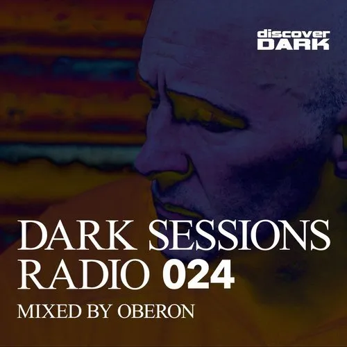 Oberon - Dark Sessions Radio 024 - 2017 cover image