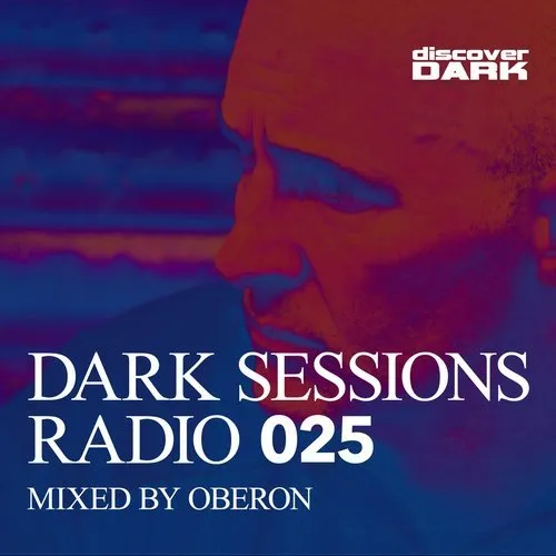 Oberon - Dark Sessions Radio 025 - 2017 cover image
