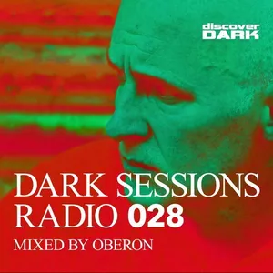 Oberon - Dark Sessions Radio 028 - 2017 cover image