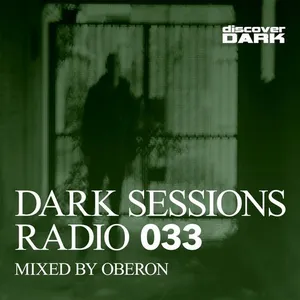 Oberon - Dark Sessions Radio 033 - 2017 cover image