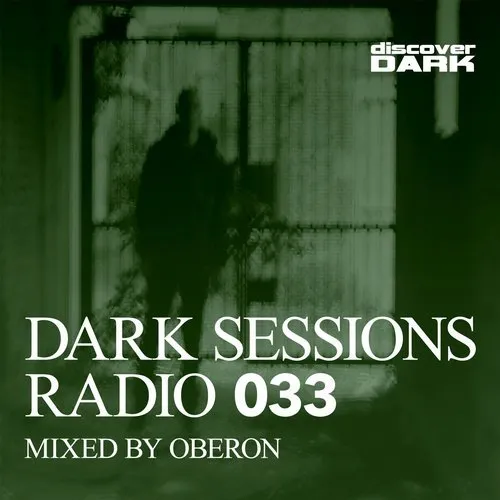 Oberon - Dark Sessions Radio 033 - 2017 cover image