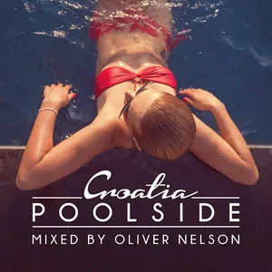 Oliver Nelson - Poolside - Croatia 2016 - 2016 cover image