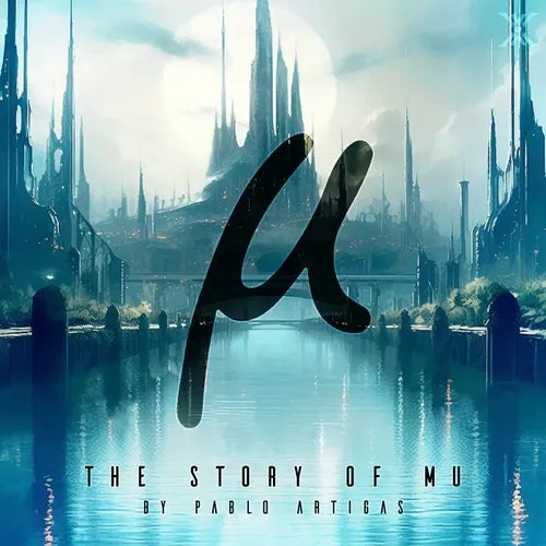 Pablo Artigas - The Story Of Mu - Part 1 - 2023 cover image