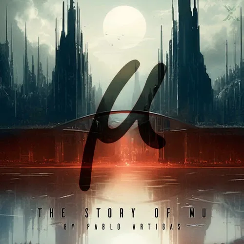 Pablo Artigas - The Story Of Mu - Part 2 - 2023 cover image