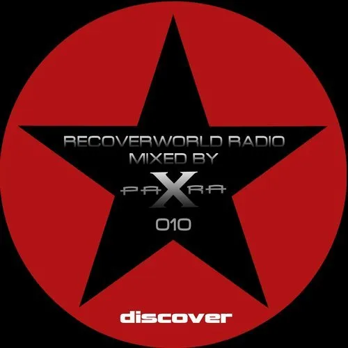 Para X - Recoverworld Radio 010 - 2017 cover image