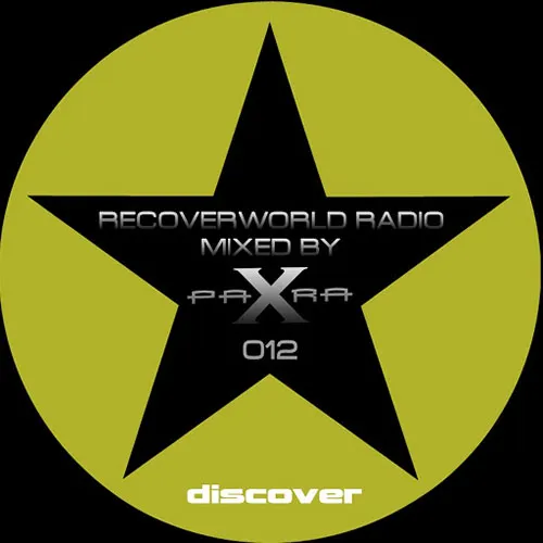 Para X - Recoverworld Radio 012 - 2017 cover image