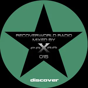 Para X - Recoverworld Radio 015 - 2017 cover image