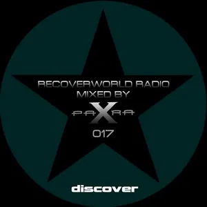 Para X - Recoverworld Radio 017 - 2018 cover image