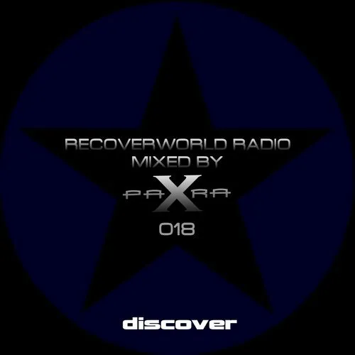 Para X - Recoverworld Radio 018 - 2018 cover image