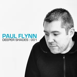 Paul Flynn - Deeper Shades 001 - 2018 cover image