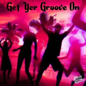 Paul Parsons - Get Yer Groove On - 2019 cover image