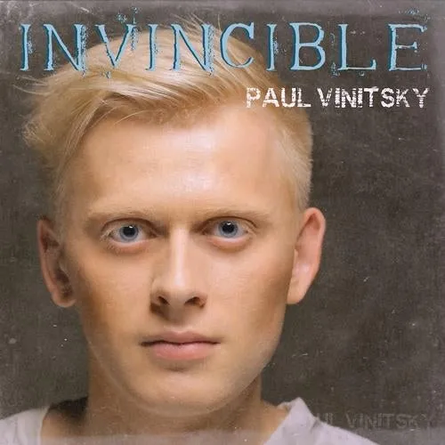 Paul Vinitsky - Invincible - 2011 cover image