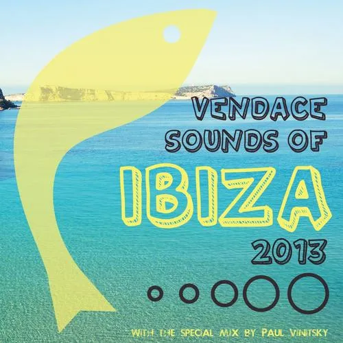 Paul Vinitsky - Vendace Sounds Of Ibiza 2013 - 2013 cover image