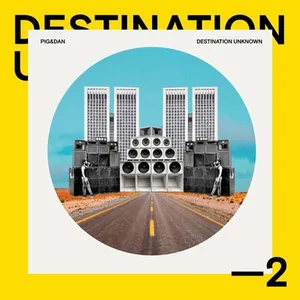 Pig&Dan - Destination Unknown 2 - 2022 cover image