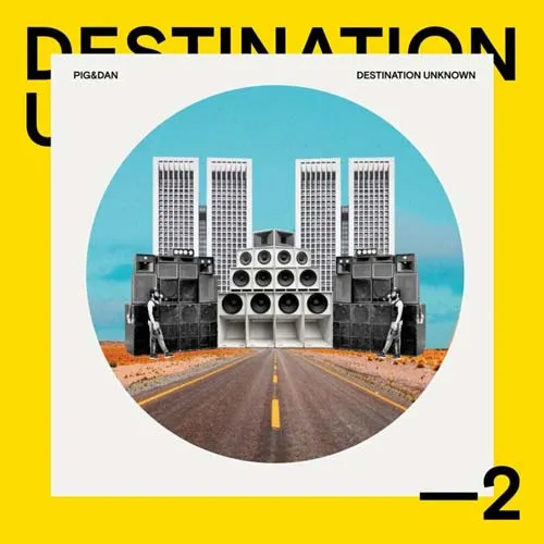 Pig&Dan - Destination Unknown 2 - 2022 cover image