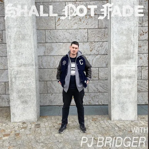 PJ Bridger - Shall Not Fade - 2022 cover image