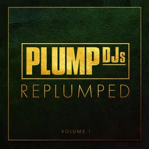Plump DJs - RePlumped Vol. 1 - 2023 cover image