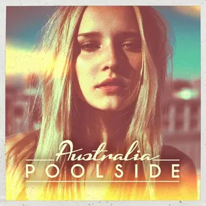 Poolside - Australia 2014 - 2014 cover image