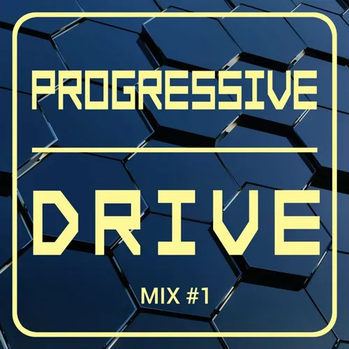 Progressive Drive Mix #1 - 2021 cover image