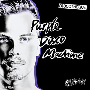 Purple Disco Machine - Glitterbox - Discotheque - 2019 cover image