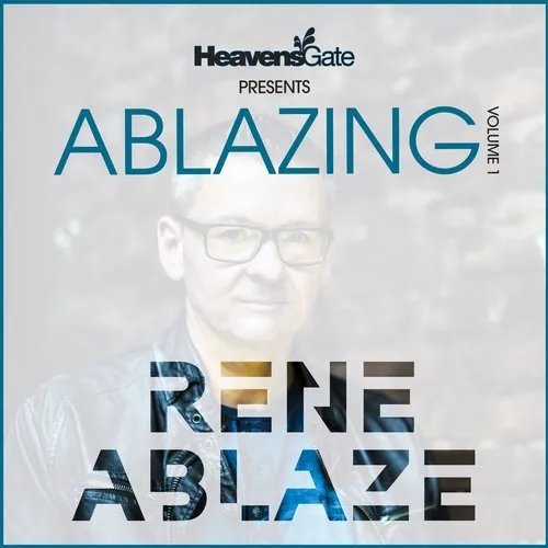 Rene Ablaze - Ablazing Vol. 1 - 2019 cover image