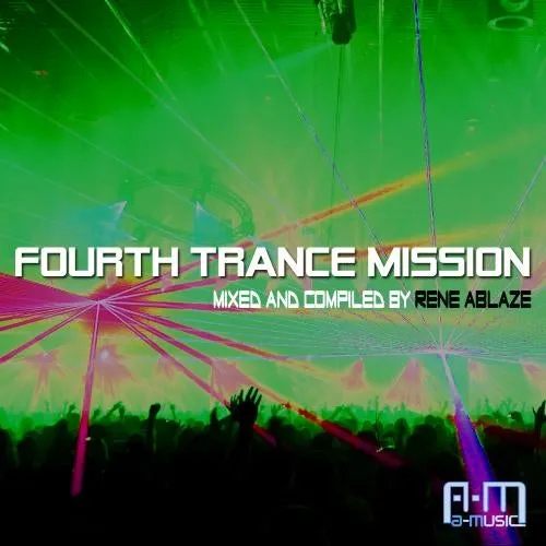 Rene Ablaze - Fourth Trance Mission - 2010 cover image