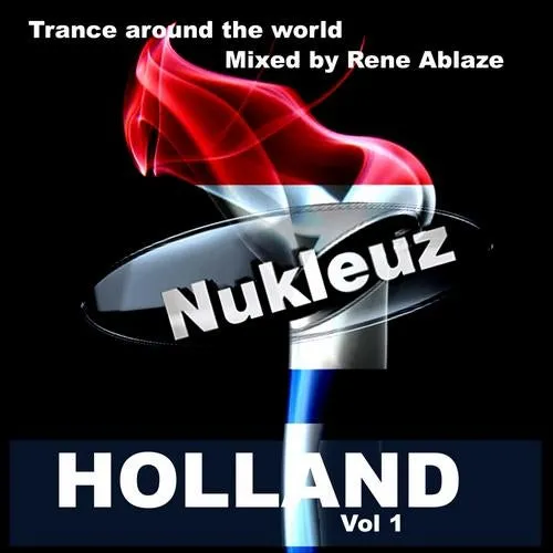 Rene Ablaze - Nukleuz In Holland Vol. 1 - 2012 cover image