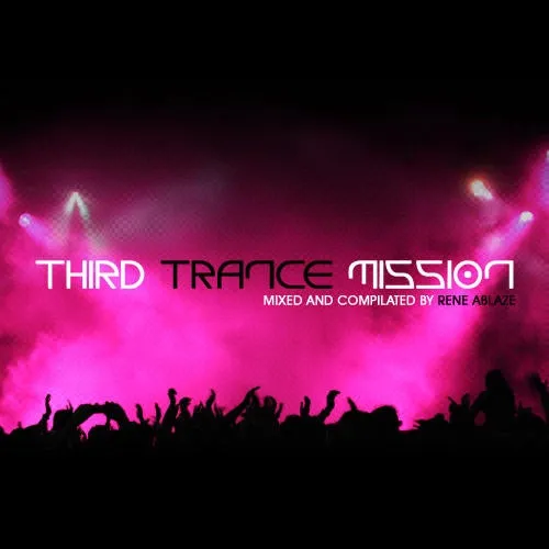 Rene Ablaze - Third Trance Mission - 2009 cover image