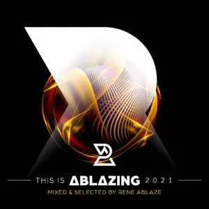 Rene Ablaze - This Is Ablazing 2021 - 2021 cover image