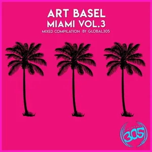 RhythmDB - Global305 - Art Basel Miami Vol. 3 - 2021 cover image
