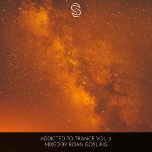Roan Gosling - Addicted To Trance Vol. 3 - 2024 cover image