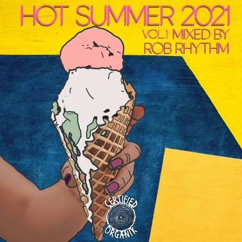 Rob Rhythm - Hot Summer 2021 Vol. 1 - 2021 cover image