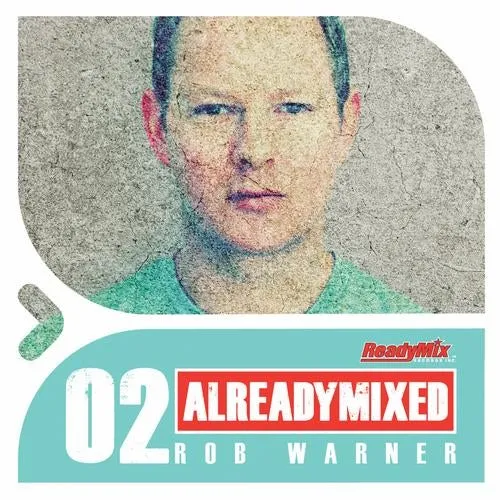 Rob Warner - Already Mixed Vol. 2 - 2011 cover image