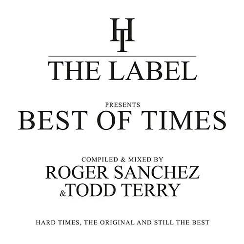Roger Sanchez & Todd Terry - The Best Of Times - 2017 cover image