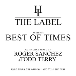 Roger Sanchez & Todd Terry - The Best Of Times - 2017 cover image