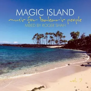 Roger Shah - Magic Island Vol. 7 - Music For Balaeric People - 2016 cover image